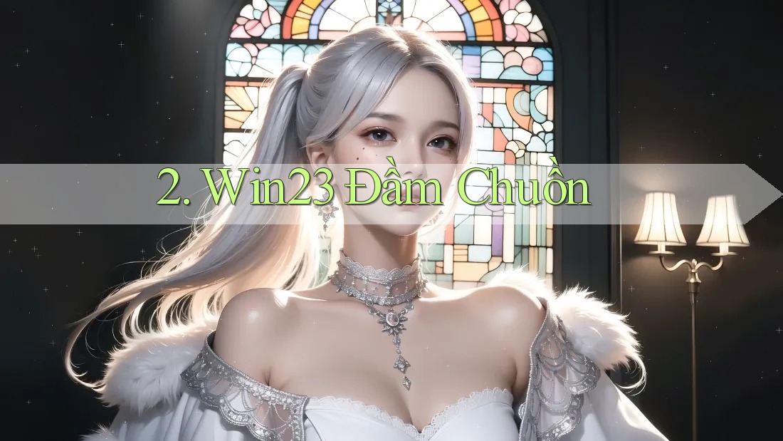 2. Win23 Đầm Chuồn 2. Win23 Đầm Chuồn