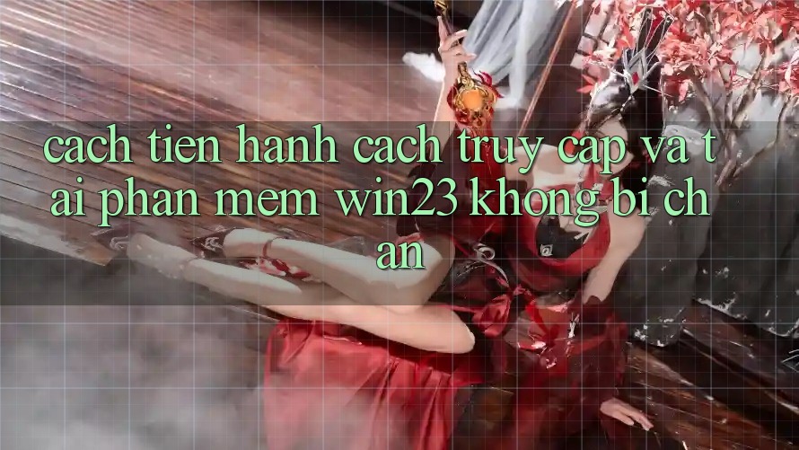 Cách tiến hành Cách Truy Cập Và Tải Phần mềm win23 Không Bị Chặn Cách tiến hành Cách Truy Cập Và Tải Phần mềm win23 Không Bị Chặn