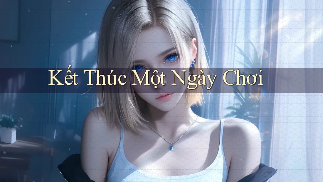 Kết Thúc Một Ngày Chơi