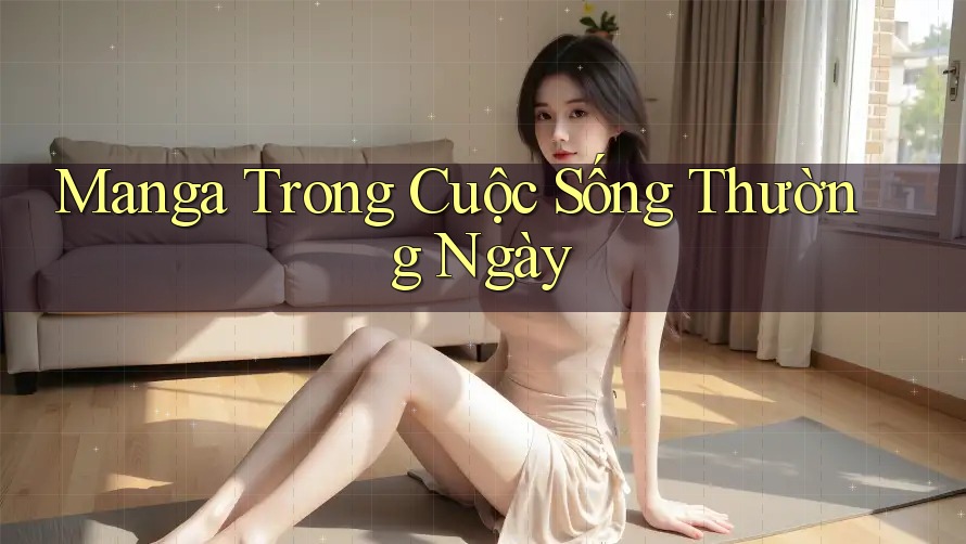 Manga Trong Cuộc Sống Thường Ngày Manga Trong Cuộc Sống Thường Ngày