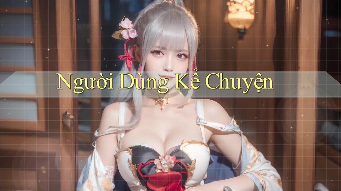 Người Dùng Kể Chuyện