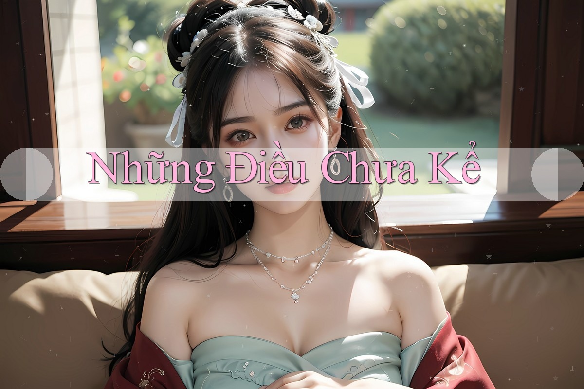 Những Điều Chưa Kể